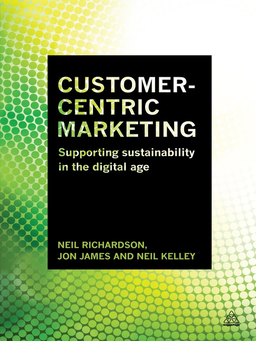 Title details for Customer-Centric Marketing by Neil Richardson - Available